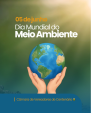 05 de junho- Dia mundial do meio ambiente